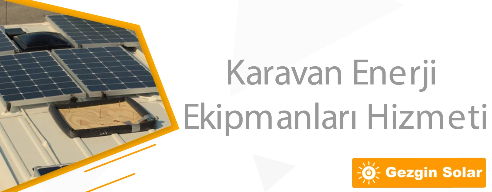 Karavan Enerji Ekipmanları Gezgin Solar Enerji